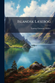 Title: Islandsk Lï¿½]sebog, Author: Ludvig Christian Mï1/4ller