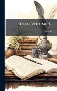 Title: Ideen, Volume 4..., Author: Multatuli