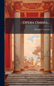 Title: Opera Omnia..., Author: Hesiodus Ascraeus
