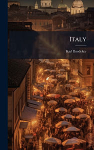 Title: Italy, Author: Karl Baedeker (Firm)