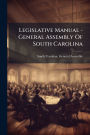 Legislative Manual - General Assembly Of South Carolina