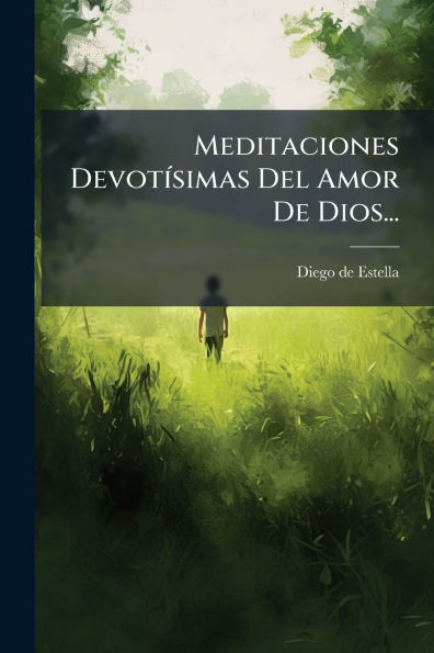 Meditaciones Devotï¿½-simas Del Amor De Dios...
