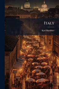 Title: Italy, Author: Karl Baedeker (Firm)