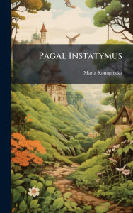 Title: Pagal Instatymus, Author: Maria Konopnicka