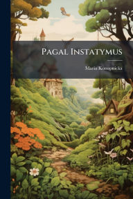 Title: Pagal Instatymus, Author: Maria Konopnicka