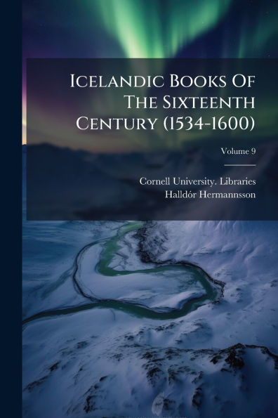 Icelandic Books Of The Sixteenth Century (1534-1600)