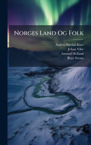 Title: Norges Land Og Folk, Author: Anders Nicolai Kiï]r