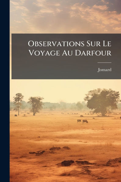 Observations Sur Le Voyage Au Darfour