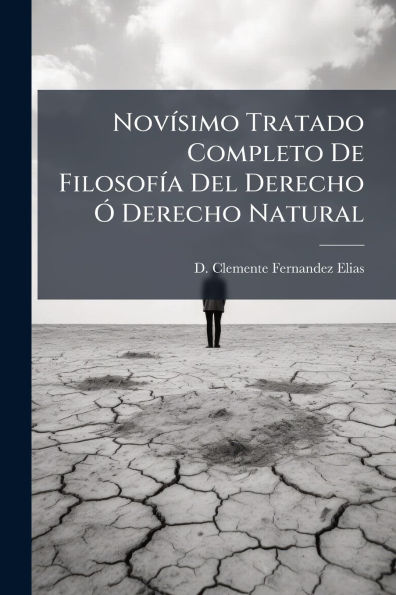Novï¿½-simo Tratado Completo De Filosofï¿½-a Del Derecho ï¿½" Natural