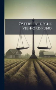 Title: ï¿½-sterreichische Vieh-ordnung, Author: Anonymous