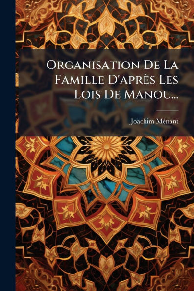 Organisation De La Famille D'aprï¿½s Les Lois Manou...