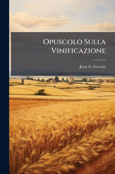 Opuscolo Sulla Vinificazione