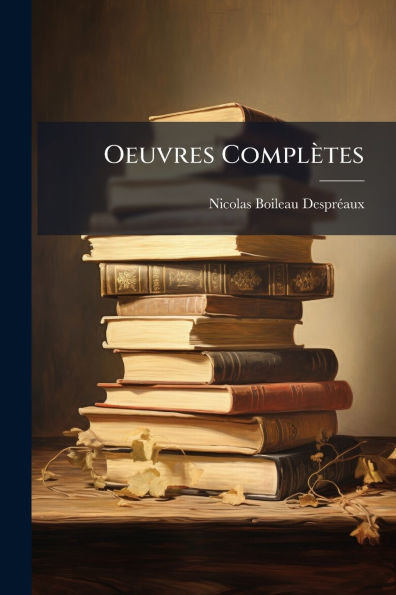 Oeuvres Complï¿½tes
