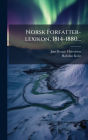 Norsk Forfatter-lexikon, 1814-1880...