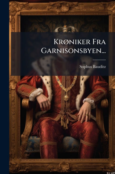 Krï¿½, niker Fra Garnisonsbyen...