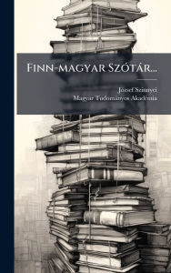 Title: Finn-magyar Szï¿½3tï¿½r..., Author: Jï3zsef Szinnyei