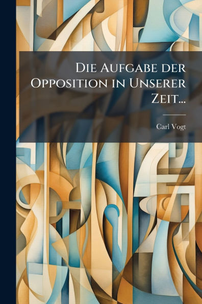 Die Aufgabe der Opposition Unserer Zeit...