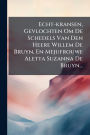 Echt-kransen, Gevlochten Om De Schedels Van Den Heere Willem De Bruyn, En Mejufrouwe Aletta Suzanna De Bruyn...