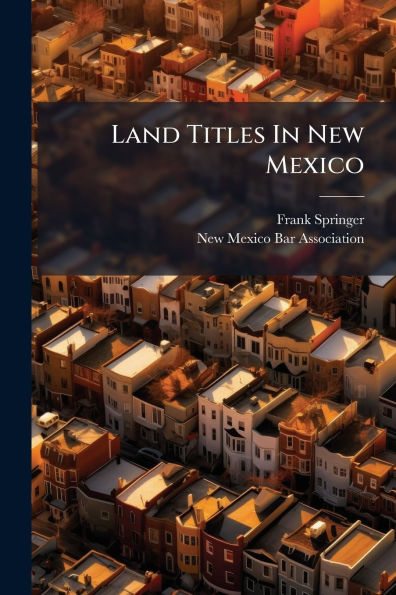 Land Titles New Mexico