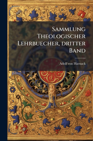 Sammlung Theologischer Lehrbuecher, dritter Band