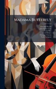Title: Madama Butterfly, Author: Giacomo Puccini