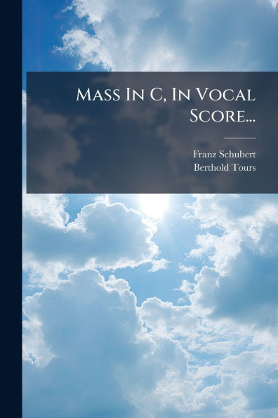 Mass C, Vocal Score...