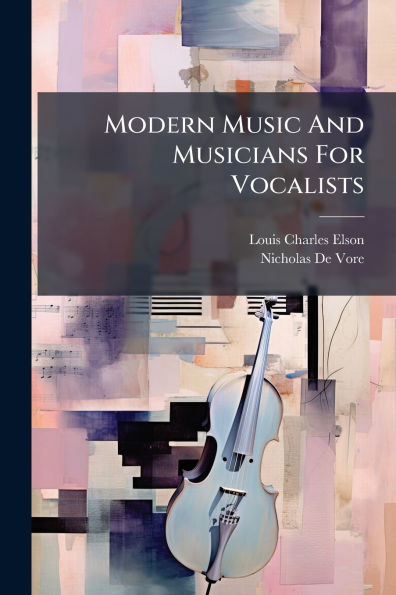 Modern Music And Musicians For Vocalists