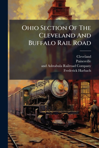 Ohio Section Of The Cleveland And Buffalo Rail Road