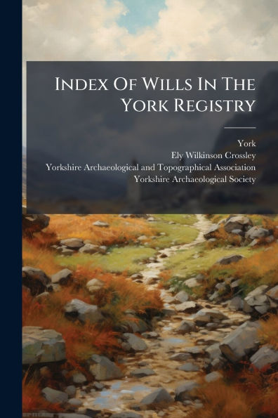 Index Of Wills The York Registry