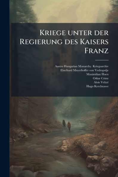 Kriege unter der Regierung des Kaisers Franz