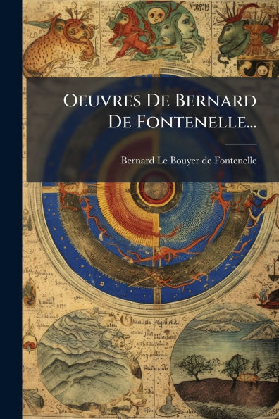 Oeuvres De Bernard Fontenelle...