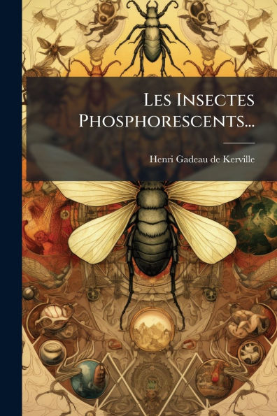 Les Insectes Phosphorescents...