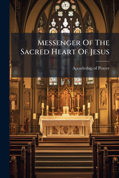 Messenger Of The Sacred Heart Jesus