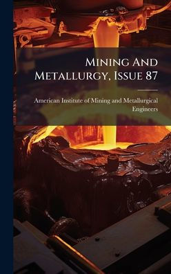 Mining And Metallurgy, Issue 87