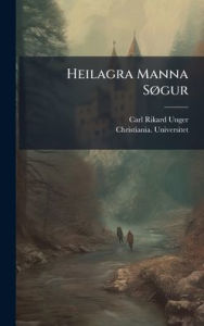 Title: Heilagra Manna Sï¿½, gur, Author: Carl Rikard Unger