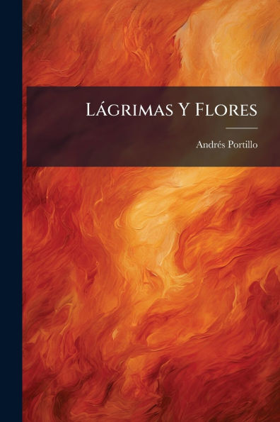 Lï¿½grimas Y Flores