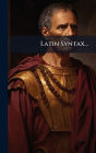 Latin Syntax...