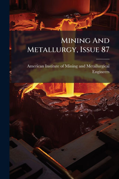 Mining And Metallurgy, Issue 87
