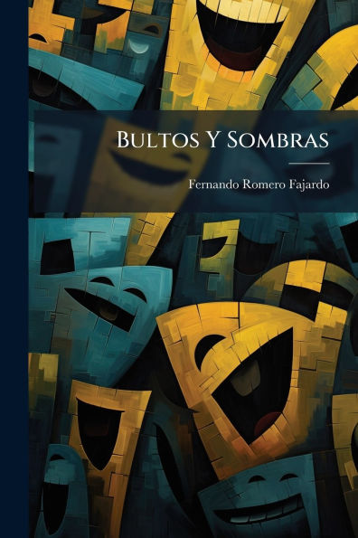 Bultos Y Sombras