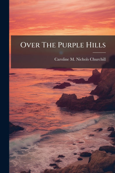 Over The Purple Hills