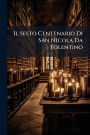 Il Sesto Centenario Di San Nicola Da Tolentino