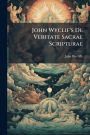 John Wyclif's De Veritate Sacrae Scripturae