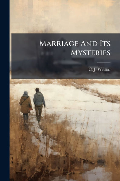 Marriage And Its Mysteries