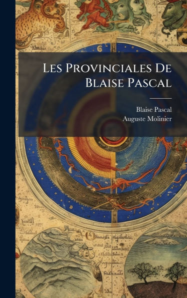 Les Provinciales De Blaise Pascal
