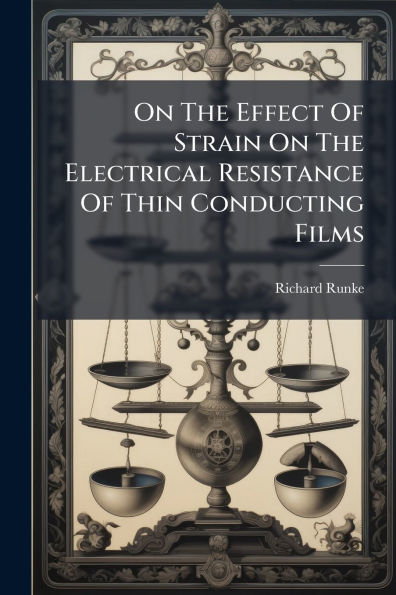 On The Effect Of Strain Electrical Resistance Thin Conducting Films