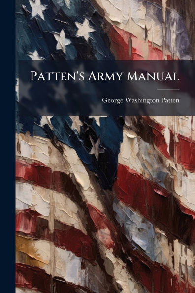 Patten's Army Manual