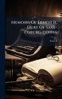 Memoirs Of Ernest Ii, Duke Of Saxe-coburg-gotha