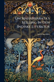 Title: Om Mahabharata's Stilling In Den Indiske Literatur, Author: Sï Ren Sï Rensen