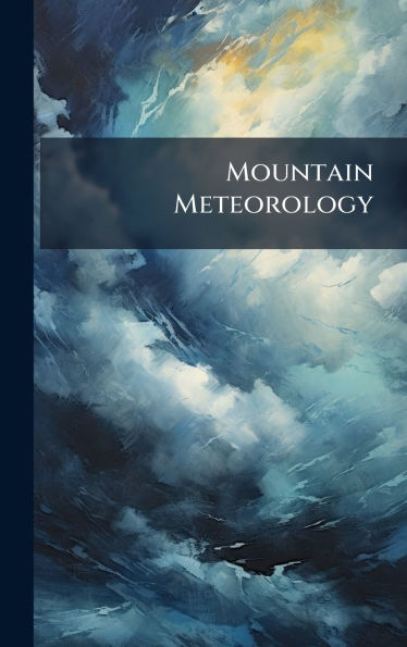 Mountain Meteorology