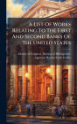 A List Of Works Relating To The First And Second Banks Of The United States